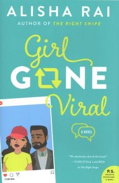 Girl gone viral : a novel  Cover Image