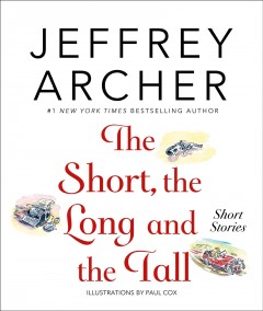 The short, the long and the tall : short stories  Cover Image