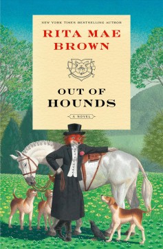Out of hounds : a novel  Cover Image