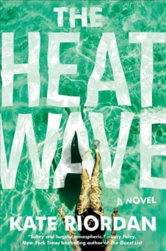 The heatwave : a novel  Cover Image