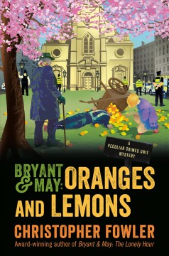 Bryant & May. Oranges and lemons  Cover Image