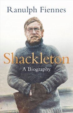 Shackleton : a biography  Cover Image