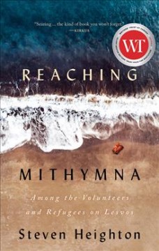 Reaching Mithymna : among the volunteers and refugees on Lesvos  Cover Image