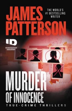 Murder of innocence : true-crime thrillers  Cover Image