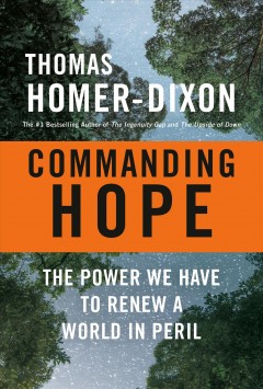 Commanding hope : the power we have to renew a world in peril  Cover Image