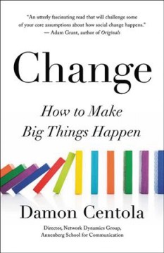 Change : how to make big things happen  Cover Image