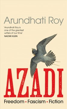Azadi : freedom, fascism, fiction  Cover Image