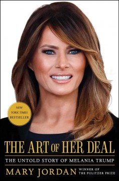 The art of her deal : the untold story of Melania Trump  Cover Image