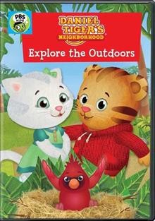 Daniel Tiger's neighborhood. Explore the outdoors Cover Image
