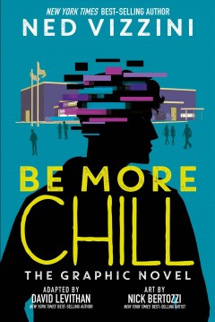 Be more chill the graphic novel  Cover Image