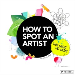 How to spot an artist : this might get messy  Cover Image