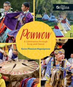 Powwow : a celebration through song and dance  Cover Image