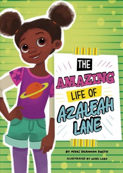 The amazing life of Azaleah Lane  Cover Image