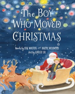 The boy who moved Christmas  Cover Image