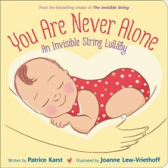 You are never alone : an invisible string lullaby  Cover Image