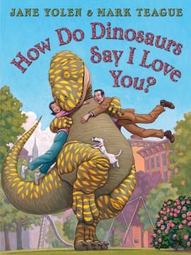 How do dinosaurs say I love you?  Cover Image