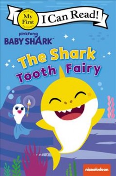 Baby Shark : the shark tooth fairy. Cover Image