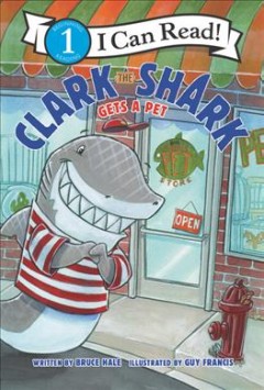 Clark the shark gets a pet  Cover Image