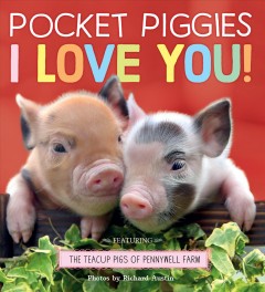 Pocket piggies I love you!  Cover Image