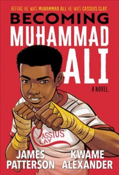 Becoming Muhammad Ali : a novel  Cover Image