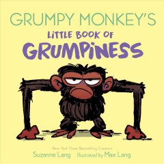 Grumpy Monkey's little book of grumpiness  Cover Image