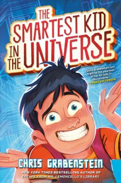 The smartest kid in the universe  Cover Image