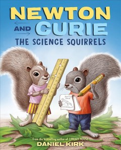 Newton and Curie, the science squirrels  Cover Image