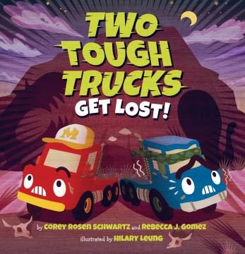 Two tough trucks get lost!  Cover Image