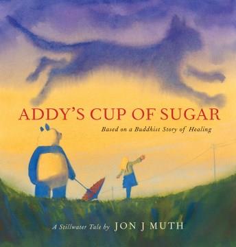 Addy's cup of sugar : a Stillwater tale  Cover Image