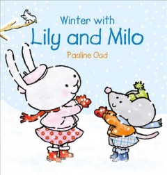 Winter with Lily and Milo  Cover Image