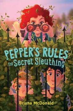 Pepper's rules for secret sleuthing  Cover Image