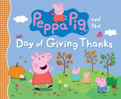 Peppa Pig and the day of giving thanks. Cover Image