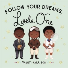 Follow your dreams Little One  Cover Image