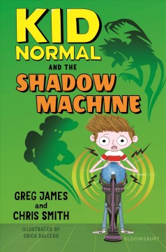 Kid Normal and the shadow machine  Cover Image