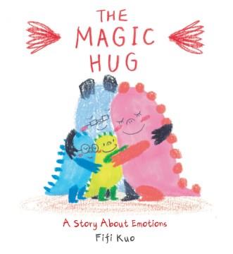 The magic hug  Cover Image