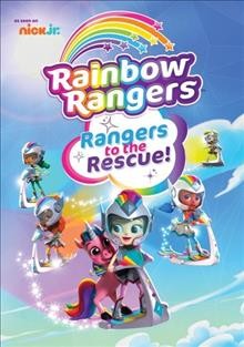 Rainbow Rangers. Rangers to the rescue! Cover Image