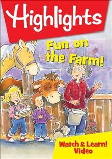 Highlights. Fun on the farm! Cover Image
