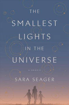 The smallest lights in the universe  Cover Image