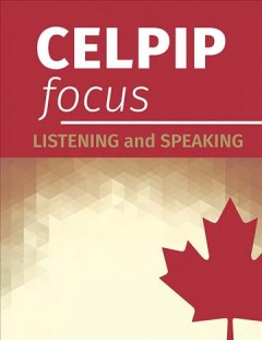CELPIP focus. Listening and speaking. Cover Image