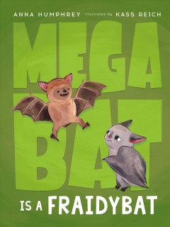 Megabat is a fraidybat  Cover Image