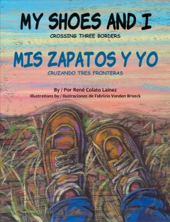 My shoes and I : crossing three borders  Cover Image