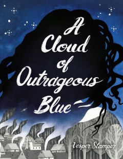 A cloud of outrageous blue  Cover Image