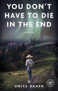 You don't have to die in the end : a novel  Cover Image