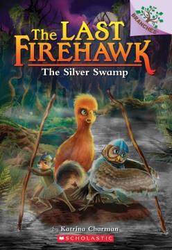 The Silver Swamp  Cover Image