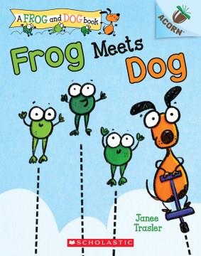 Frog meets dog  Cover Image