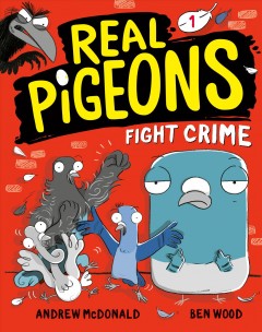 Real Pigeons fight crime!  Cover Image