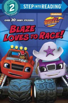 Blaze loves to race!  Cover Image