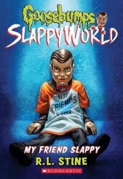 My friend Slappy  Cover Image