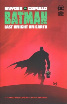 Batman. Last knight on earth Cover Image