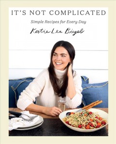 It's not complicated : simple recipes for everyday  Cover Image